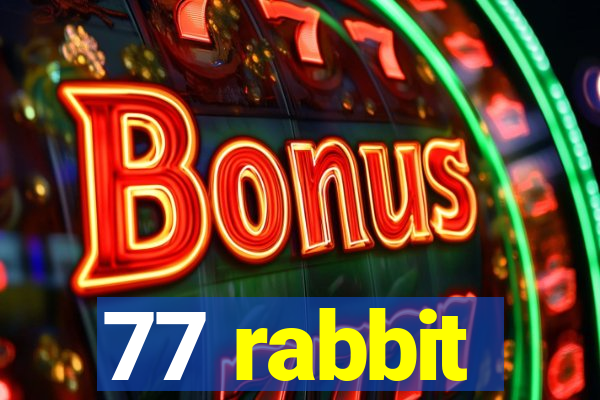 77 rabbit